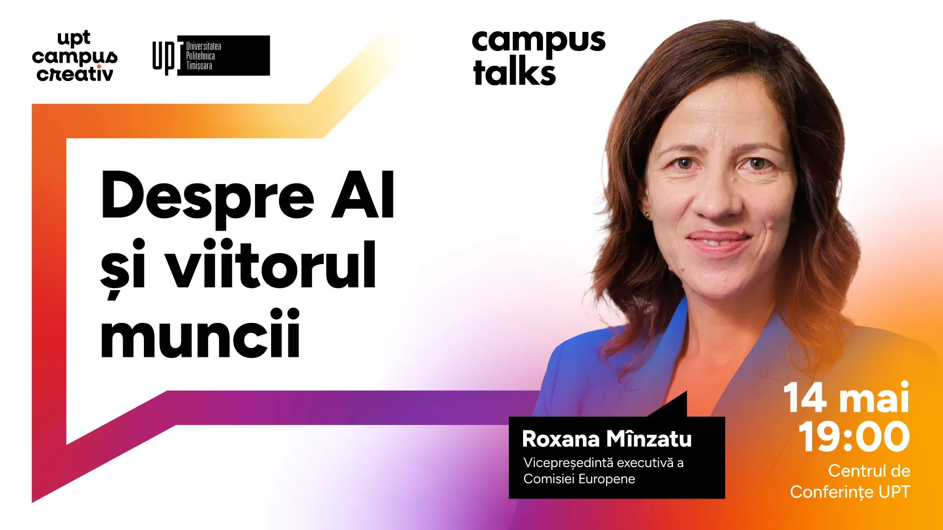 AI și viitorul muncii: Roxana Mânzatu, vicepreședinte executiv al Comisiei Europene, în dialog la Universitatea Politehnica Timișoara